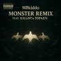Monster (feat Dill1st & Topaziv) [Remix] [Explicit]
