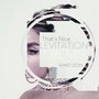 Levitation (That's Nice Remix)