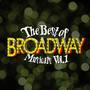 The Best of Broadway Musicals Vol. 1