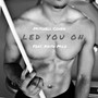 Led You On (feat. Keith Milo) (Explicit)