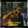 Haryanvi Swag (Explicit)