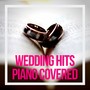 Wedding Hits Piano Covered