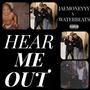 HEAR ME OUT (Explicit)