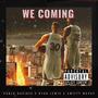 We Coming (feat. The Ryan Lewis Project & Swifty Mcvay) [Explicit]