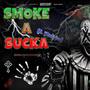 Smoke A Sucka (feat. jAnkyjoe) [Explicit]