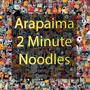 2 Minute Noodles (Explicit)