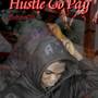 Hustle go pay (Explicit)