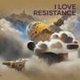 I Love Resistance