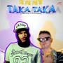 Un Taka Taka (feat. El Pocho Baby)