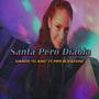 Santa Pero Diabla (feat. Pipo BlackStone) [Explicit]