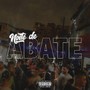 Noite De Abate (Explicit)