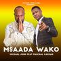 Msaada wako (feat. PASCHAL CASSIAN)