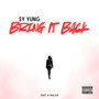 Bring It Back (Explicit)