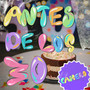 Antes de los 30 (Explicit)