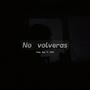 No Volverás (feat. DIER)