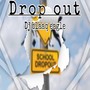 Drop Out