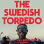 The Swedish Torpedo (Original Score) (Original Score)