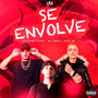 Se Envolve (Explicit)