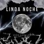 Linda noche (Radio Edit)