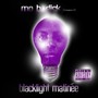 Mo B. Dick Presents : Blacklight Matinee (Explicit)