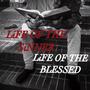 LiFE OF THE SiNNER, LiFE OF THE BLESSED (Explicit)