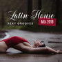 Latin House Mix 2019: Sexy Grooves - Afro Beats Party, Hot Summer, Girls, Drinks & Happiness