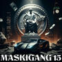 Maskigang 15 (Explicit)