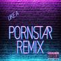 Pornstar (Remix) [Explicit]