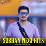 Subhan Negi Hits