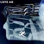 Love Me（Prod by dannyebtracks）