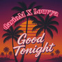 Good Tonight