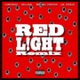 Red Light (CoreyBanz, Lil Toolit & Michael Stretch Remix) [Explicit]