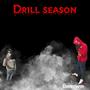 Drill Season (Explicit)