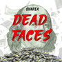 Dead Faces (Explicit)