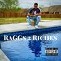 Raggs 2 Riches (Explicit)