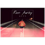 Run Away