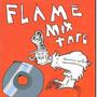 Flame Mixtape (Explicit)