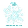 Pronoun Party