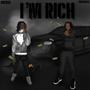 IM RICH (feat. 5ive) [Explicit]