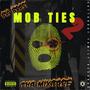 Mob Ties 2 (Explicit)