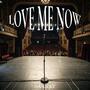 Love Me Now (Explicit)