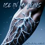 Ice In My Veins