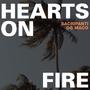 Hearts On Fire (Explicit)