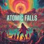 Atomic Falls