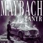 MAYBACH (Zanyr) [Explicit]