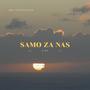 Samo za nas (feat. Kire)