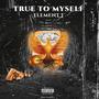 True to Myself (Explicit)