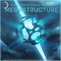 MEGASTRUCTURE