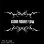 8ight Figure Flow (feat. The Nawab) [Explicit]