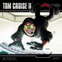 Tom Cruise II (Explicit)